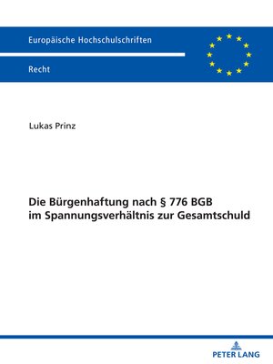 cover image of Die Bürgenhaftung nach § 776 BGB im Spannungsverhältnis zur Gesamtschuld